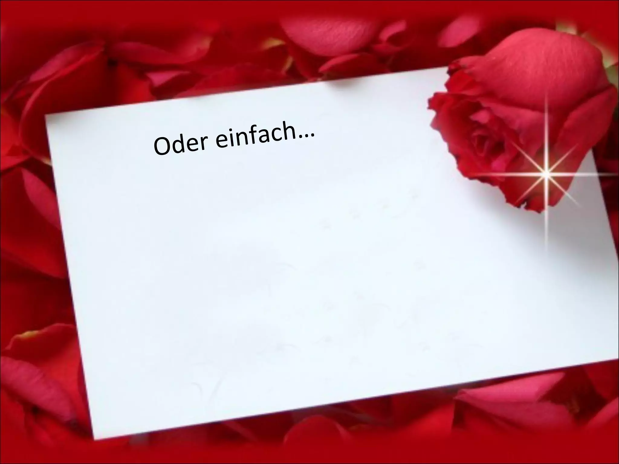Ode r einfach…