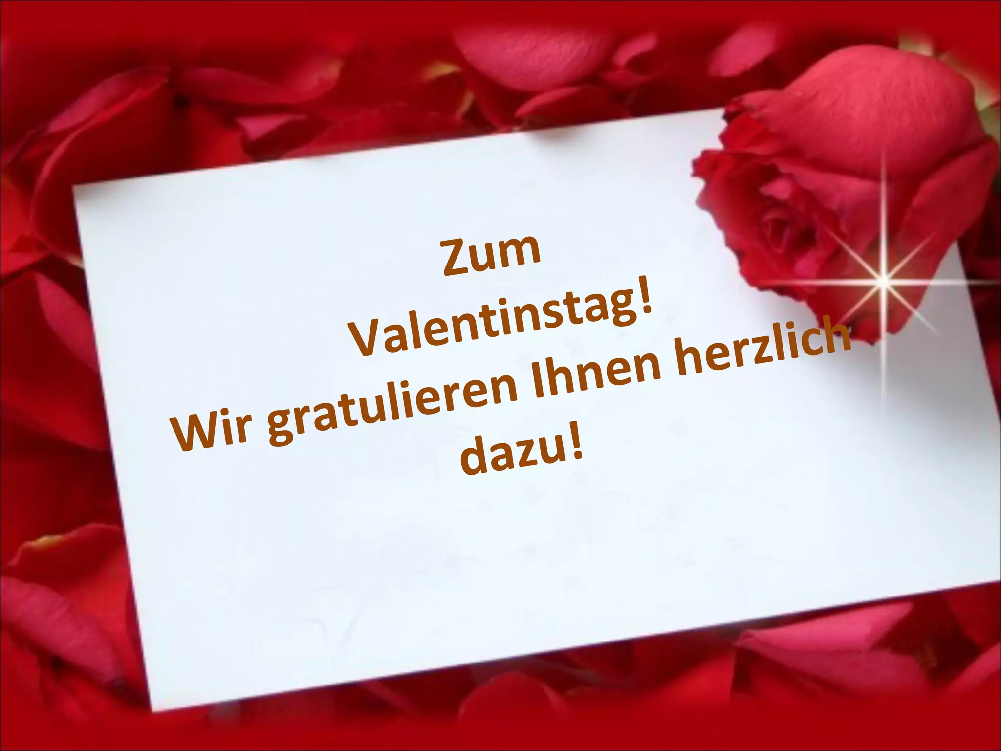 Zum
alenti nstag!
V
ne n h erzlich
gratuli eren Ih
Wir dazu!