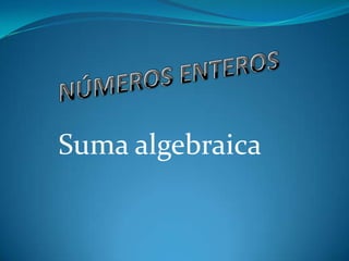 Suma algebraica
 