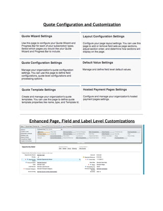 Quote Configuration and Customization

Enhanced Page, Field and Label Level Customizations

 