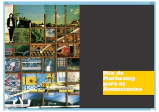 Mix de
     Marketing
     para os
     Anunciantes


46                 47
 