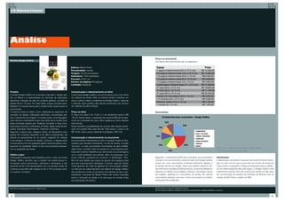 14-Concorrência




Análise

                                                                                                                                    Preço ao anunciante
Revista Design Gráfico                                                                                                              Os preços aos anunciantes são os seguintes:

                                                                  Editora: Market Press
                                                                  Periodicidade: mensal
                                                                  Tiragem: 25.000 exemplares
                                                                  Assinatura: 4.500 assinantes
                                                                  Formato: 21x27 cm
                                                                  Número de páginas: 68 páginas
                                                                  Lombada: Quadrada


Produto                                                           Comunicação e relacionamento ao leitor
A revista Design Gráfico foi a primeira a abordar o design grá-   O site (www.design-grafico.com.br) funciona como uma vitrine
fico no Brasil e é especializada em técnicas de editoração        do material da revista. Nele, os leitores podem conhecer um
eletrônica e direção de arte em projetos gráficos. Já está na     pouco sobre a visão e a trajetória da Design Gráfico, observar
edição 88 em 12 anos. Por essa razão, possui uma alta credi-      o editorial, fazer pedidos das edições anteriores e ler trechos
bilidade no mercado tanto para o público leitor quanto para os    de matérias da última edição.
anunciantes.
A própria revista se define como destinada ao segmento de         Preço ao leitor                                                   Anunciantes
mercado de design, editoração eletrônica, computação grá-         O preço de capa é de 10,90 e o da assinatura anual é R$
fica e tratamento de imagem. A revista possui uma linguagem       130,00. Sendo assim, o assinante tem apenas R$0,80 de des-
mais técnica e identidade visual mais séria que a revista Zupi.   conto se comparado ao que o leitor pagaria por doze edições
Suas principais seções são: Editorial, Conexão e View (novi-      nas bancas.
dade sobre eventos e softwares), Portfólio, Mesa redonda (de-     Existe também a possibilidade de compra das edições anteri-
bates), Ilustração, Reportagens, Opiniões e Software.             ores com pedido feito pela internet. Para essas, o preço é de
Segundo Luciana Issa, designer sênior da Borghierh/Lowe,          R$ 10,90, mais o preço referente à postagem, R$ 3,00.
apesar de conteúdo específico e de difícil compreensão, ela
atende as expectativas de um público exigente em relação          Comunicação e relacionamento ao anunciante
a tecnologia e a técnica de design. Contudo, a diagramação        Os anunciantes interessados podem conseguir todas as infor-
conservadora junto da qualidade gráfica razoável (papel e aca-    mações que precisam acessando, no site da revista, a opção
bamento de qualidade inferior à dos concorrentes) enfraque-       “anuncie”. Lá eles encontrarão informações de alta credibili-
cem a qualidade da revista.                                       dade sobre o público leitor da revista em uma pesquisa audi-                                                                                                   Gráfico (15) – Perfil do anunciante da Design Gráfico.
                                                                  tada pelo Instituto Datafolha que demonstra as porcentagens                                                                                                    Fonte: Última três edições da revista
Público Leitor                                                    com o perfil detalhado dos leitores. Além de pesquisas, con-
Pesquisa[23] realizada pela Datafolha sobre o leitor da revista   teúdo editorial, potencial de consumo e distribuição. Tam-        Segundo o levantamento[24] das empresas que anunciaram                                        Distribuição
Design Gráfico apontou que o público da revista busca in-         bém há uma tabela que possui os preços dos espaços para           na Zupi e nos concorrentes, pode-se notar que Design Gráfico                                  A distribuição da revista é nacional, feita pela Fernando China-
formações sobre suprimentos, softwares e hardwares, e são         anunciar extremamente detalhada. Contudo, segundo Danilo          possui em seus anunciantes empresas altamente ligadas a                                       glia e é mais comum que se encontre em pontos de venda de
pessoas de alto nível escolaridade com um elevado poder de        Toneli (gerente de mídia da agência de comunicação UNAE),         produção técnica do design. Seus anunciantes oferecem de-                                     maior porte ou específicos. Segundo pesquisa sobre a eficiên-
compra, já que 86% são classes A e B, e 75% possuem ensi-         os esforços de relacionamento da editora da Design Gráfico        senvolvimento profissional (treinamentos, cursos/faculdades) e                                cia da distribuição[25] feita pelo grupo, a Design Gráfico está
no superior completo.                                             são genéricos a todos os produtos da empresa, já que o rep-       estrutura e matéria prima (papel e celulose, tecnologia, banco                                presente em apenas 19% dos pontos-de-venda com alto grau
                                                                  resentante comercial da Market Press não possui expertise         de imagem, gráficas) ao consumidor da revista. As marcas                                      de concentração do público de interesse da Revista Zupi na
                                                                  sobre o mercado de design e se preocupa em vender todas           anunciantes parecem procurar o nicho por possuir um público                                   cidade de São Paulo e região do ABC.
                                                                  as publicações da editora.                                        extremamente qualificado.


[23] Fonte: www.design-grafico.com.br - Seção Anuncie.                                                                              [24] Consulta em revistas do subsegmento da Zupi;
                                                                                                                                    [25] Ver pesquisa quantitativa realizada em pontos de venda próximos a lugares estratégicos, no anexo 6.



62                                                                                                                                                                                                                                                                                             63
 