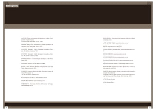 Bibliografia




               • KOTLER, Philip. Administração de Marketing – Análise, Plane-   • ADG BRASIL – Associação dos Designers Gráficos do Brasil,
               jamento, Implementação                                           www.adg.org.br
               e Controle. São Paulo:Atlas. 5a ed., 1998.
                                                                                • FOLHA DE S. PAULO, www.folhaonline.com.br
               • NEVES, Marcos Fava. Planejamento e gestão estratégica de
               marketing. São Paulo:Atlas. 5a ed., 2005.                        • IBGE, www.ibge.com.br, jan/2008

               • PORTER, Michael E. (1991), Estratégia Competitiva, Cam-        • PUBLI-ABRIL (Publicidade Abril), www.publicidade.abril.com.
               pus, Rio Janeiro, Campus, 1991.                                  br

               • PORTER, Michael E. (1989), Vantagem Competitiva, Cam-          • REVISTA BRAVO! www.bravoonline.com.br
               pus, Rio Janeiro, Campus, 1989.
                                                                                • REVISTA SIMPLES www.revistasimples.com.br
               • WRIGHT, Peter et al. Administração estratégica . São Paulo:
               Atlas, 2000.                                                     • REVISTA COMPUTER ARTS www.computerarts.com.br

               • HOUAISS, Antônio. VILLAR, Mauro de Salles.                     • REVISTA DESIGN GRÁFICO www.design-grafico.com.br

               • STEEL, John. Verdades, Mentiras e Propaganda, 2a ed. São       • SECRETÁRIA do Estado da Cultura de São Paulo, www.cul-
               Paulo: Negócio Editora, 2001.                                    tura.sp.gov.br, mar/2005

               • FRANCO, Francisco Manoel de Mello. Dicionário Houaiss da       •SANTOS, Breno Pessoa, Design e mercado local: formação e
               Língua Portuguesa. 1a                                            atuação do profissional
                ed. Rio de Janeiro: Onjetiva, 2001.                             de design gráfico em Belo Horizonte, Centro Federal de Educa-
                                                                                ção Tecnológica de Minas Gerais, Belo Horizonte, 2006
               • O ESTADO DE S. PAULO, www.estadao.com.br
                                                                                • PGE Revista Simples
               • IBOPE NET RATINGS, www.netratings.com/
                                                                                • PGE Revista Quem
               • ABEDESIGN – Associação Brasileira de Empresas de Design,
               www.abedesign.org.br




132                                                                                                                                             133
 