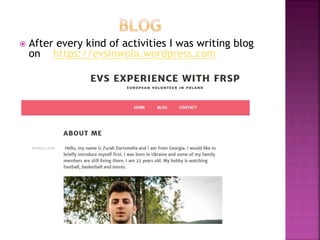  After every kind of activities I was writing blog
on https://evsinwola.wordpress.com
 