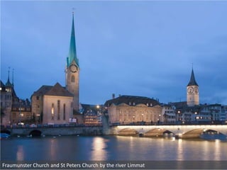 Fraumunster Church and St Peters Church by the river Limmat
 