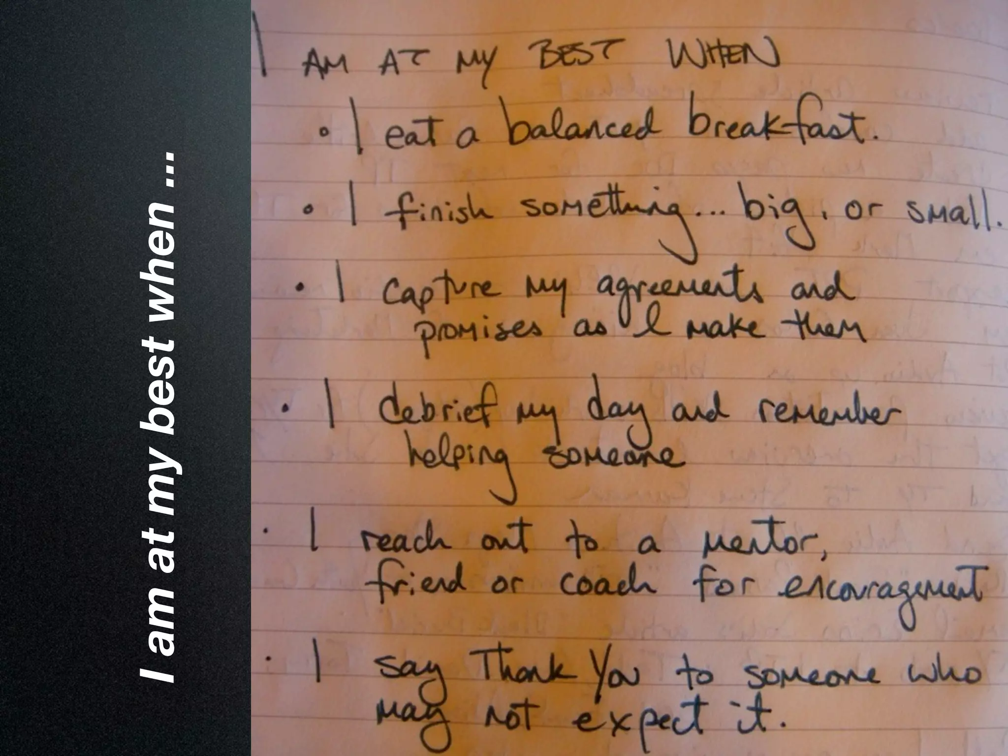 I am at my best when ...
                           page 7
 