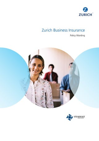 Zurich Business Insurance
                Policy Wording
 