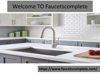 https://www.faucetscomplete.com/
Welcome TO Faucetscomplete
 