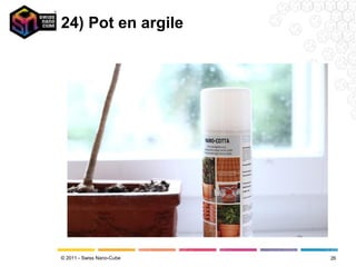 24) Pot en argile




© 2011 - Swiss Nano-Cube   26
 