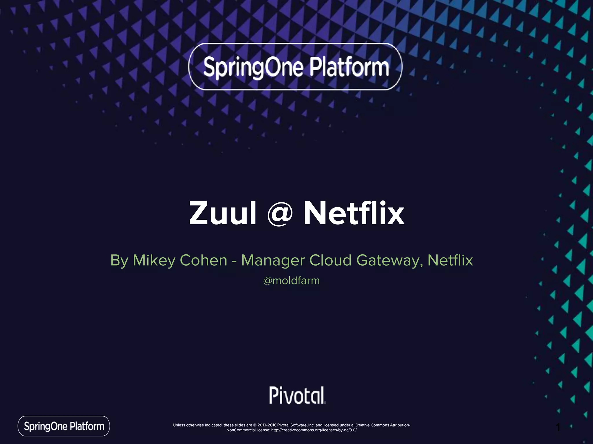 Zuul Netflix SpringOne Platform PPT