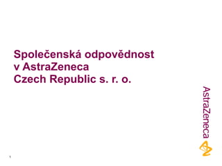 Společenská odpovědnost  v AstraZeneca  Czech Republic s. r. o. 