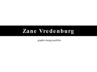 Zane Vredenburg graphic design portfolio 