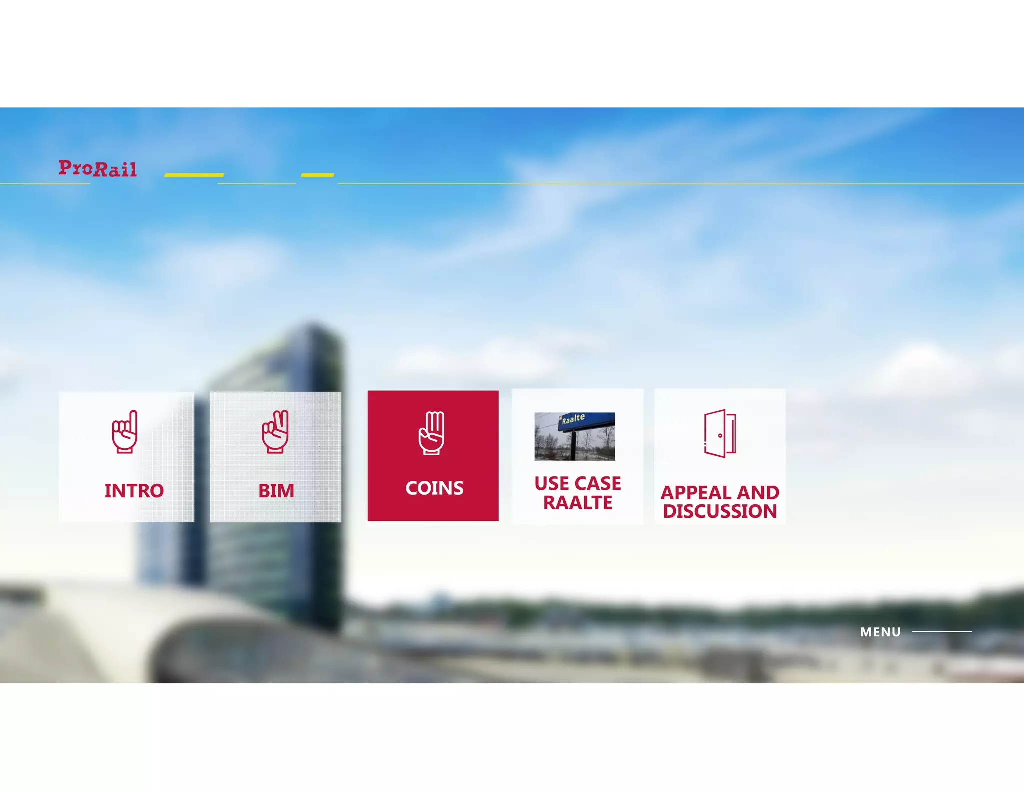 MENU
INTRO BIM USE CASE
RAALTE
APPEAL AND
DISCUSSION
COINSCOINS
 