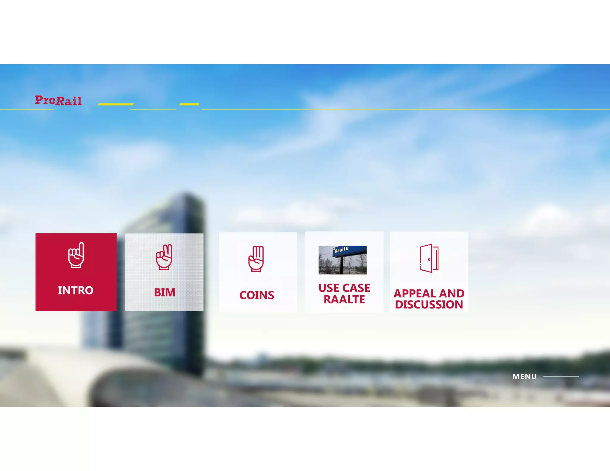 MENU
INTRO BIM USE CASE
RAALTE
APPEAL AND
DISCUSSION
COINSINTRO
 