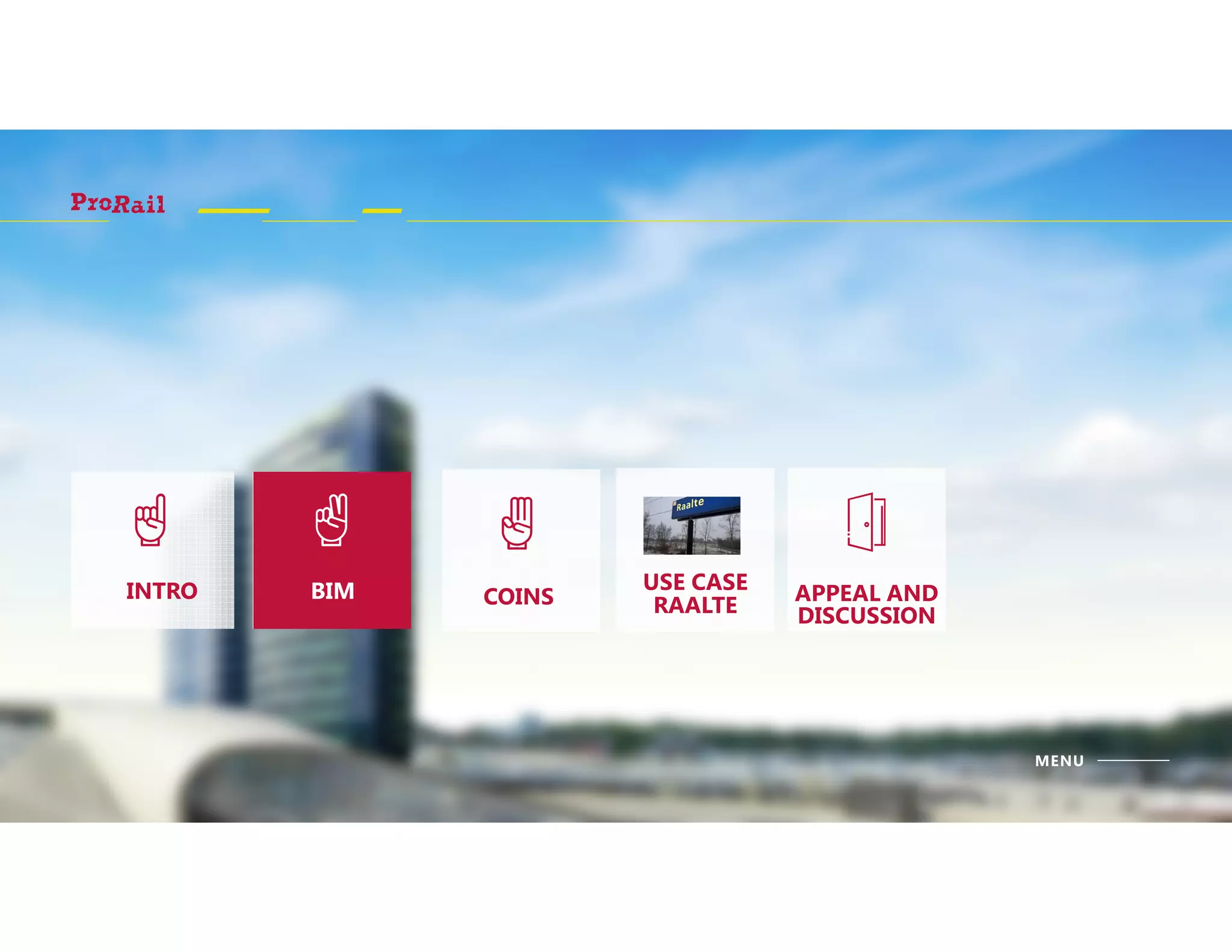 MENU
INTRO BIM A IIS USE CASE
RAALTE
APPEAL AND
DISCUSSION
COINSBIM
 