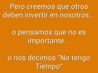 ?Cmo invierte en si mismo?