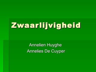 Zwaarlijvigheid Annelien Huyghe  Annelies De Cuyper 