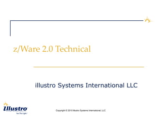 z/Ware 2.0 Technical ,[object Object]