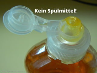 photo by sea-turtle on flickr cc-by--nc-sa-2.0photo by sea-turtle on flickr cc-by--nc-sa-2.0
Kein Spülmittel!
 