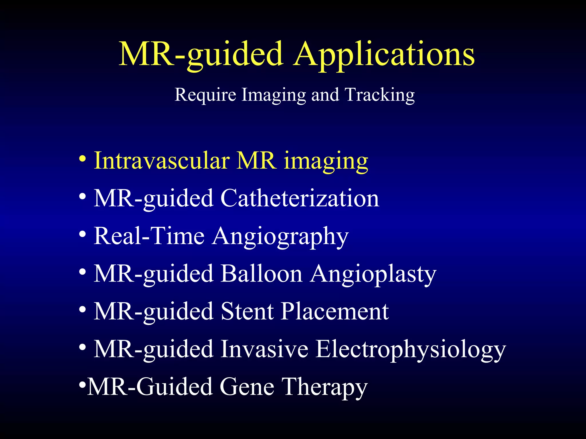 089 intravascular magnetic resonance imaging | PPT