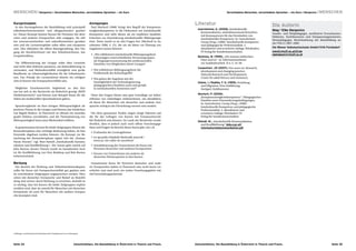 MENSCHEN I Dergovics I Verschiedene Menschen, verschiedene Sprachen — ein Kurs                                                                                         Verschiedene Menschen, verschiedene Sprachen — ein Kurs I Dergovics I MENSCHEN



Kursprinzipien                                                                    Anregungen                                                  Literatur                                                   Die Autorin
  In den Kursangeboten der Basisbildung wird prinzipiell                            Paul Mecheril (2008) bringt den Begriff der Kompetenz-
                                                                                                                                                Auernheimer, G. (2008), Interkulturelle                   Mag.a Elke Dergovics
teilnehmerInnenzentriert und alltagsorientiert gearbei-                           losigkeitskompetenz in die Diskussion um interkulturelle
                                                                                                                                                  Kommunikation, mehrdimensional betrachtet,              Sonder- und Heilpädagogin, zertifizierte Erwachsenen-
tet. Dieses Konzept kommt Kursen für Personen mit deut-                           Kompetenz und sieht diesen als ein implizites Qualitäts-        mit Konsequenzen für das Verständnis von
scher und anderen Erstsprachen sehr entgegen. Sie soll-                           kriterium zur Einschätzung interkultureller Bildungsange-                                                               bildnerin, Suchtberaterin und Entspannungstrainerin,
                                                                                                                                                  interkultureller Kompetenz. In: Auernheimer,            Motopädagogin, Bereichsleitung der Basisbildung an
ten ressourcenorientiert und zukunftsorientiert gestaltet                         bote. Diese macht er an drei Fragen fest (Mecheril in Au-       Georg (Hrsg.) (2008): Interkulturelle Kompetenz         der VHS 21 2007–2009
sein und die Lernatmosphäre sollte offen und entspannt                            erheimer 2008, S. 25), die wir als Ideen zur Planung von        und pädagogische Professionalität. 2.
sein. Dies inkludiert die offene Raumgestaltung, den Um-                          Angeboten nutzen können:                                        aktualisierte und erweiterte Auflage, Wiesbaden:        Die Wiener Volkshochschulen GmbH    HS Floridsdorf
                                                                                                                                                                                                                                          /V
gang der KursleiterInnen mit den TeilnehmerInnen, das                                                                                             VS Verlag für Sozialwissenschaften.                     www2.vhs21.ac.at/2.bw
                                                                                   •	 „Wie reflektieren interkulturelle Bildungsangebote                                                                  alphabasis@vhs21.ac.at
Gesprächsklima.                                                                                                                                 Bommes, M. (1990), „Die meisten türkischen
                                                                                      Lebenslagen unterschiedlicher Personengruppen
                                                                                      als Eingangsvoraussetzung des professionellen               Väter sind so“. In: Informationsdienst
 Die Differenzierung der Gruppe sollte über Lernziele                                 Handelns von Mitgliedern dieser Gruppe?                     zur Ausländerarbeit, H.4, S. 33–38.
und nicht über Kulturen passieren, um Kulturalisierung zu
                                                                                                                                                Carpentieri, JD (2007), Five years on. Research,
vermeiden, und Methodenvielfalt ermöglicht eine große                              •	 Wie reflektieren Bildungsangebote die
                                                                                                                                                  development and changing practice.
Bandbreite an Arbeitsmöglichkeiten für die TeilnehmerIn-                              Problematik des Kulturbegriffs?
                                                                                                                                                  National Research and Developement
nen. Das Prinzip der Lernwerkstatt könnte ein erfolgrei-                                                                                          Center for adult literacy and numeracy.
                                                                                   •	 Wie gehen die Angebote mit der
ches in Kursen mit Erstsprachenvielfalt sein.                                         Unmöglichkeit der Technologisierung                       Diehm, I. / Radtke, F. O. (1999), Erziehung
                                                                                      pädagogischen Handelns auch und gerade                      und Migration. Eine Einführung.
 Möglicher Einzelunterricht begleitend zu den Kur-                                    in interkulturellen Kontexten um?“                          Stuttgart: Kohlhammer.
sen hat sich in der Recherche als förderlich gezeigt (BHW
Niederösterreich)4 und könnte zum Beispiel Raum für die                            Diese drei Fragen bieten eine gute Grundlage zur Selbst-     Mecheril, P. (2008),
                                                                                                                                                 „Kompetenzlosigkeitskompetenz“. Pädagogisches
Arbeit am strukturellen Sprachenlernen geben.                                     reflexion von zukünftigen AnbieterInnen, um abzuklären,
                                                                                                                                                  Handeln unter Einwanderungsbedingungen.
                                                                                  ob Kurse für Menschen mit deutscher und anderer Erst-           In: Auernheimer, Georg (Hrsg.) (2008):
 Sprachvergleiche im Kurs bringen Mehrsprachigkeit als                            sprache richtig in der Einrichtung verortet sein werden.        Interkulturelle Kompetenz und pädagogische
positives Thema in die Gruppe und können das Entdecken                                                                                            Professionalität. 2. aktualisierte und
von Regeln fördern. In Österreich ist oftmals ein monolin-                          Die oben genannten Punkte zeigen einige Faktoren auf,         erweiterte Auflage, Wiesbaden: VS
gualer Habitus vorzufinden, und die Thematisierung von                            die für das Gelingen von Kursen mit Erstsprachenviel-          Verlag für Sozialwissenschaften.
Mehrsprachigkeit kann neue Blickwinkel eröffnen.                                  falt förderlich sein können. Im Laufe der Recherche wurde     Steindl, M., „Interkulturelle Kommunikation
                                                                                  deutlich, dass es jedoch auch noch offene Forschungsge-         und Konfliktlösung“ doku.cac.at/
  In gemeinsamen Kursen für beide Zielgruppen könnte die                          biete und Fragen im Bereich dieser Kurse gibt, wie z.B.         interkulturellekommunikation.pdf
Kennenlernphase eine wichtige Bedeutung haben, da hier                             •	 Evaluation der Lernergebnisse
Vorurteile abgebaut werden können. Als Konzept zur Be-
trachtung der Kennenlernphase eignet sich die „Human                               •	 ist spezielle Didaktik/Methodik sinnvoll –
Needs Theorie“ (vgl. Mari Steindl „Interkulturelle Kommu-                             wenn ja, wie sollte sie aussehen?
nikation und Konfliktlösung“). Der Ansatz geht zurück auf                          •	 Sensibilisierung der TrainerInnen für Kurse mit
John Burton; dessen Theorie wurde im kanadischen Insti-                               Personen deutscher und anderen Erstsprachen
tut für Konfliktlösung von Vern Redekop und Bob Burton                             •	 Einsatz von TrainerInnen mit anderer als
weiterentwickelt.                                                                     deutscher Muttersprache in den Kursen

Werbung                                                                             Gemeinsame Kurse für Personen deutscher und ande-
 Der Bereich der Werbung und TeilnehmerInnenakquise                               rer Erstsprachen haben in Österreich eine recht kurze Ge-
sollte für Kurse mit Erstsprachenvielfalt gut geplant sein,                       schichte und sind noch ein weites Forschungsgebiet mit
da verschiedene Zielgruppen angesprochen werden. Men-                             viel Entwicklungspotenzial.
schen mit deutscher Erstsprache und Bedarf an Basisbil-
dung sind schwer durch Werbung zu erreichen, deshalb ist
es wichtig, dass bei Kursen für beide Zielgruppen explizit
erwähnt wird, dass sie sowohl für Menschen mit deutscher
Erstsprache als auch für Menschen mit anderer Erstspra-
che konzipiert sind.




4 Bildungs- und Heimatwerk Niederösterreich, Projektpartner von In.Bewegung




Seite 34                                                              Zwischenbilanz. Die Basisbildung in Österreich in Theorie und Praxis.   Zwischenbilanz. Die Basisbildung in Österreich in Theorie und Praxis.                                    Seite 35
 