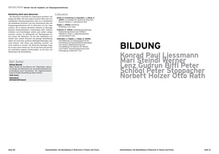 MENSCHEN I Berndl I Von der Angebots- zur Zielgruppenorientierung

Marketing dient dem Menschen                                    Literatur
  Die Menschen innerhalb der Organisation gestalten und
                                                                 Kotler, P. / Armstrong, G. / Saunders, J. / Wong, V.
prägen die Bilder, die nach außen wandern. Wenn also von
                                                                   (2007), Grundlagen des Marketing. München:
strategischer Planung gesprochen wird, ist es unerlässlich,        Pearson Studium, 4. aktualisierte Aufl.
die handelnden Personen (von den TrainerInnen über die
ProgrammgestalterInnen bis zu Menschen aus der Orga-             Kapfer, L. (2005), Handbuch
nisation, die in anderen Bereichen arbeiten) in Planungs-          Marketing. Graz: Gupe
prozesse miteinzubeziehen. Gemeinsame Ziele, Visionen,           Friedrich, K. (2004), Empfehlungsmarketing.
Leitlinien und Einstellungen sollten auch außen wahrge-            Neukunden gewinnen zum Nulltarif.
nommen werden. Im Mittelpunkt der Überlegungen ste-                Offenbach: Gabal, 4. völlig überarbeitete
hen immer die Menschen, für die eine Maßnahme ent-                 und aktualisierte Aufl.
wickelt wird. Gerade Personen mit geringer Basisbildung          Ehetreiber, C. / Kapfer, L. / Veigel, B. (2006),
haben oft noch keine positiven Bildungserfahrungen sam-            Durchführung von Fokusgruppen für die



                                                                                                                          BILDUNG
meln können, viele haben sich jahrelang versteckt, um              Entwicklung von Kommunikationsstrategien
nicht entdeckt zu werden. Die Menschen überlegen lange,            zum Thema „Alphabetisierung und
bis sie den ersten Schritt tun. Für sie das beste und am bes-      Grundbildung“ im Rahmen des Moduls
                                                                   3 der EQUAL-Entwicklungspartnerschaft
ten erreichbare Angebot bereitzustellen, ist der Sinn von
                                                                   In.Bewegung. Endbericht. Graz
Marketing in der Basisbildung.


                                                                                                                          Konrad Paul Liessmann
 Der Autor                                                                                                                Mari Steindl Werner
 Alfred Berndl
 Alfred Berndl ist Koordinator des Teilprojektes Agents                                                                   Lenz Gudrun Biffl Peter
 of Change und Mitarbeiter der Gesamtkoordination bei
 In.Bewegung sowie Koordinator der Angebotsentwick-
                                                                                                                          Schlögl Peter Stoppacher
                                                                                                                          Norbert Holzer Otto Rath
 lung im Projekt Basisbildung Oberes Murtal.
 ISOP GmbH
 www.isop.at
 alfred.berndl@isop.at




Seite 40                                          Zwischenbilanz. Die Basisbildung in Österreich in Theorie und Praxis.   Zwischenbilanz. Die Basisbildung in Österreich in Theorie und Praxis.   Seite 41
 
