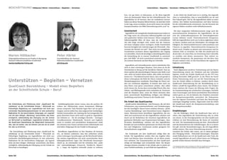 BESCHÄFTIGUNG I Höllbacher / Härtel I Unterstützen — Begleiten — Vernetzen                                                                                   Unterstützen — Begleiten — Vernetzen I Höllbacher    ärtel I BESCHÄFTIGUNG
                                                                                                                                                                                                              /H



                                                                                                                               bzw. erst gar keine zu bekommen, ist für diese Jugendli-           In der Arbeit des QualiCoach ist es wichtig, den Jugendli-
                                                                                                                               chen ein hemmender Faktor bei der Lehrstellensuche. Den          chen zu verdeutlichen, dass es ausschließlich um sie und
                                                                                                                               Jugendlichen ist oft bewusst, dass ein verändertes Lernver-      ihre Zukunft geht. Ziel ist, die Jugendlichen dabei zu unter-
                                                                                                                               halten aus dieser Situation führen könnte, sie sind aber nicht   stützen, ihre Stärken kennenzulernen und diese bewusst
                                                                                                                               in der Lage, etwas zu ändern, da sie nicht wissen wie und die    bei der Lehrstellensuche einzusetzen. Aus der Kenntnis der
                                                                                                                               Inanspruchnahme von Hilfe/Unterstützung nicht „cool“ ist.        eigenen Stärken resultiert mehr Selbstbewusstsein.

                                                                                                                               Unsicherheit                                                       Mit dem steigenden Selbstbewusstsein steigt auch die
                                                                                                                                Jugendliche mit mangelnden Basiskompetenzen haben in            unternehmerische Kompetenz der Jugendlichen, die als
                                                                                                                               der Folge meist ein schwaches Selbstwertgefühl und sind          eine der Schlüsselkompetenzen für lebensbegleitendes
                                                                                                                               sich praktischer Stärken nicht bewusst. Dieses mangelnde         Lernen definiert wurde. Unternehmerische Kompetenz
                                                                                                                               Selbstwertgefühl führt oft dazu, dass die Lehrstellensu-         hilft den Jugendlichen nicht nur in deren täglichem Leben
                                                                                                                               che sehr lange verzögert wird, womit sich die Chancen            zu Hause, sondern auch am Arbeitsplatz. Sie erlangen die
                                                                                                                               auf einen Lehrplatz weiter verringern. Große Unsicherheit        Fähigkeit, ihr Arbeitsumfeld bewusst wahrzunehmen und
                                                                                                                               herrscht bezüglich der Anforderungen der Wirtschaft: „Was        Chancen zu ergreifen. Unternehmerische Kompetenz be-
                                                                                                                               erwartet der Betrieb von mir?“ Aber nicht nur mangelndes         deutet auch, Projekte zu planen und umzusetzen und be-
                                                                                                                               Grundwissen erschwert diesen Jugendlichen den Zugang             stimmte Ziele zu erreichen. Im Falle des QualiCoach be-
                                                                                                                               zu Lehrstellen. Durch die jeweiligen Lebensbiografien kann       deutet dies z.B. einen Plan zur Erreichung einer Lehrstelle
Marion Höllbacher                                              Peter Härtel                                                    die Entwicklung der in unserer Gesellschaft so notwendi-         zu erstellen und diesen umzusetzen. Eine weitere we-
Teilprojektkoordinatorin im Projekt In.Bewegung;               Geschäftsführer der Steirisch                                   gen „Soft Skills“ oft nicht ausreichend unterstützt werden –     sentliche Kompetenz, die gemeinsam mit der/dem Qua-
Steirisch Volkswirtschaftliche Gesellschaft                    Volkswirtschaftlichen Gesellschaft                              ein weiteres Hemmnis auf dem Weg zur Lehrstelle.                 liCoach trainiert wird, ist das Einschätzen der eigenen Fä-
marion.hoellbacher@stvg.com                                    ph@stvg.com                                                                                                                      higkeiten und Stärken.
                                                                                                                                Jugendliche auf Lehrstellensuche sind in mehrfacher Hin-
                                                                                                                               sicht in einer schwierigen Situation. Zum einen ist da die       Umsetzung
                                                                                                                               Unsicherheit in Bezug auf die berufliche Zukunft. Zum an-          Nach allgemeiner positiver Zustimmung und der klaren
                                                                                                                               deren spielen alle altersbedingten Faktoren eine Rolle (cool     Unterstützung seitens der Direktion und des Lehrerkol-
                                                                                                                               sein, nicht auf andere hören wollen, alles selbst am besten      legiums, wurde das Projekt QualiCoach an der PTS Graz
                                                                                                                               wissen etc.). Verstärkend kommt hinzu, dass sich gerade in       Anfang November 2008 gestartet. In der Phase der beruf-

Unterstützen — Begleiten — Vernetzen
                                                                                                                               dieser Lebensphase die Rolle der Eltern verändert und ein        lichen Orientierung nicht nur auf die Unterstützung sei-
                                                                                                                               Abnabelungsprozess stattfindet. Ratschläge der Eltern wer-       tens der Schule zählen zu können, sondern durch einen
                                                                                                                               den von vornherein abgelehnt. Es kommt aber auch vor,            QualiCoach Unterstützung bei der Berufsfindung zu er-
QualiCoach Basisbildung — Modell eines Begleiters                                                                              dass Eltern zwar gerne unterstützen würden, aber selbst
                                                                                                                               nicht wissen wie, da das dazu notwendige Wissen über den
                                                                                                                                                                                                halten, schafft für Jugendliche einen Anreiz. Die Schüler/
                                                                                                                                                                                                innen nehmen die Chance der Klärung vieler Fragen, die
an der Schnittstelle Schule — Beruf                                                                                            Arbeits- und Bildungsmarkt nicht vorhanden ist. Erschwert        im Zusammenhang mit schulischen Leistungen, betriebli-
                                                                                                                               wird die Situation dann, wenn die Eltern ihrerseits über         chen Erwartungen und ihrem persönlichen Wunschberuf
                                                                                                                               keine ausreichende Basisbildung verfügen und Bildung/            stehen gerne an. Ein im Rahmen des Projektes entwickel-
                                                                                                                               Ausbildung somit keine Themen in der Familie sind.               tes Kompetenzenportfolio unterstützt die Dokumenta-
                                                                                                                                                                                                tion der eigenen Fortschritte und kann den Bewerbungs-
                                                                                                                               Die Arbeit des QualiCoaches                                      unterlagen beigefügt werden. Abgerundet wird die Arbeit
Die Entwicklung und Pilotierung einer „QualiCoach Ba-            Ausbildungsbetriebe setzen voraus, dass der positive Ab-       „QualiCoaches Basisbildung“ sind Personen, die mit dem          des QualiCoach durch die Kompetenzenworkshops und
sisbildung“ an der Schnittstelle Schule — Wirtschaft zur       schluss der Pflichtschule einem bestimmten Bildungs-            Schulsystem eng zusammenarbeiten und Veränderungen               die Kompetenzenrallye1.
frühzeitigen Begleitung von Jugendlichen mit nicht aus-        niveau entspricht. Viele Betriebe legen Wert auf ein gutes      bei den beteiligten Akteur/innen einleiten können. „Quali-
reichenden Basisbildungskenntnissen ist eine präventive        Zeugnis, und sie stellen fest, dass aufgrund der rückläufigen   Coaches Basisbildung“ sind Unterstützer/innen, Begleiter/        Empfehlungen
Maßnahme für die beschriebene Zielgruppe, um Jugendli-         Schüler/innenzahlen der Andrang der hervorragenden bis          innen, Mentoren/innen betroffener Jugendlicher, die sen-           Aus der bisherigen Arbeit des QualiCoach lässt sich er-
che mit dem nötigen „Werkzeug“ auszurüsten, das ihnen          guten Bewerber/innen nicht mehr so groß ist. Jugendliche        sibel und motivierend mit den Jugendlichen arbeiten und          sehen, dass Jugendliche die Unterstützung sehr zu schät-
ermöglicht, selbstständig den Übergang von der Schule          mit Defiziten in – für die jeweiligen Betriebe – wichtigen      durch auf die Bedürfnisse der einzelnen Jugendlichen ab-         zen wissen. In den Einzelgesprächen mit dem QualiCoach
zur Wirtschaft zu bewältigen. Jugendliche erhalten durch       Grundkenntnissen (Mathematik, Deutsch und Englisch)             gestimmte Methoden zum Empowerment beitragen. „Qua-              erfahren sie eine Wertschätzung, die ihnen oft vorenthal-
die QualiCoach Basisbildung die Möglichkeit herauszufin-       sowie in sozialen und persönlichen Kompetenzen erhal-           liCoaches Basisbildung“ nehmen mit den Jugendlichen              ten wird. Die Auseinandersetzung mit dem „Wunschberuf“
den, was sie wollen, was sie können und wie sie es schaf-      ten schwerer eine Chance auf dem ersten Arbeitsmarkt und        Kontakt auf und erarbeiten gemeinsam mit ihnen ihre Stär-        und das Kennenlernen der Anforderungen, die es zu beste-
fen, das zu erreichen.                                         sind daher Zielgruppe für das Projekt In.Bewegung II.           ken und Fähigkeiten. Gemeinsam werden geeignete För-             hen gilt, sind die Herausforderungen, die sich Jugendliche
                                                                                                                               dermaßnahmen ausgewählt.                                         stellen müssen. Hier muss Unterstützung ansetzen – sei es
  Die Entwicklung und Pilotierung einer „QualiCoach Ba-          Betroffenen Jugendlichen ist ihre Situation oft bewusst,                                                                       vonseiten der Schule oder extern, um zu einem gelingen-
sisbildung“ an der Schnittstelle Schule — Wirtschaft zur       d.h., sie können realisieren, dass ihre schlechten schuli-       Der Erstkontakt mit dem QualiCoach erfolgt über die             den Übergang Schule – Wirtschaft beizutragen. Unterstüt-
frühzeitigen Begleitung von Jugendlichen mit nicht aus-        schen Leistungen Auswirkungen auf die Berufswahl haben.         Schule. Die Jugendlichen werden über das Angebot infor-          zende Maßnahmen wie z.B. der QualiCoach oder Tools, die
reichenden Basisbildungskenntnissen ist eine präventive        Die meisten Jugendlichen mit nicht ausreichenden Basis-         miert und können dann entscheiden, ob sie dieses anneh-          sowohl Jugendlichen als auch Lehrer/innen zur Verfügung
Maßnahme für die beschriebene Zielgruppe, um Jugend-           bildungskenntnissen legen ihre Berufswahl dementspre-           men möchten. Die Zusammenarbeit mit dem QualiCoach               gestellt werden können ebenfalls dazu beitragen.
liche mit dem nötigen „Werkzeug“ auszurüsten, das ihnen        chend an, sie entscheiden sich für scheinbar eher „einfa-       erfolgt auf freiwilliger und vertraulicher Basis. Die Bespre-
ermöglicht, selbstständig den Übergang von der Schule zur      che“ Lehrausbildungen (Friseur/in, Tischler/in, Maurer/         chungen können entweder in der Schule oder in einem pri-
                                                                                                                                                                                                1 Die Kompetenzrallye wurde im Rahmen der Arbeit der QualiCoach entwickelt und um-
Wirtschaft zu bewältigen.                                      in  ...). Angst, die begehrte Lehrstelle wieder zu verlieren    vaten Umfeld stattfinden, je nach Wahl des Jugendlichen.         fasst vier Module, die der Kompetenzstärkung von Jugendlichen dienen.




Seite 102                                          Zwischenbilanz. Die Basisbildung in Österreich in Theorie und Praxis.       Zwischenbilanz. Die Basisbildung in Österreich in Theorie und Praxis.                                                               Seite 103
 