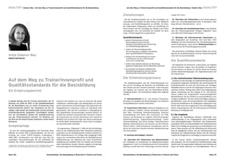 QUALITÄT I Doberer-Bey I Auf dem Weg zu TrainerInnenprofil und Qualitätsstandards für die Basisbildung                                                 Auf dem Weg zu TrainerInnenprofil und Qualitätsstandards für die Basisbildung I Doberer-Bey I QUALITÄT



                                                                                                                                                   Zielsetzungen                                                 rungen der Praxis.

                                                                                                                                                     Ziel der Qualitätsstandards war es, die Grundlagen zur       5). Interviews mit TrainerInnen in den Umsetzungsmo-
                                                                                                                                                   Entwicklung der Qualität auf allen Ebenen der Alphabeti-      dulen der Entwicklungspartnerschaft In.Bewegung (Salz-
                                                                                                                                                   sierungs- und Basisbildungsarbeit zu schaffen. Im Sinne       burg, Kärnten, Oberösterreich) – wie 4).
                                                                                                                                                   der begünstigten Zielgruppen sollten sie mittelfristig rea-
                                                                                                                                                   lisiert werden und die Grundlage der Politiken und Finan-      6). Interviews mit KursteilnehmerInnen in den Maßnah-
                                                                                                                                                   zierungspläne sein, um dauerhaft die Qualität von Bera-       men der Umsetzungsmodule (Pongau, Klagenfurt, Steyr,
                                                                                                                                                   tungs- und Kursangeboten zu garantieren.                      Linz) über ihre Erfahrungen in den Kursen.

                                                                                                                                                   Qualitätsstandards                                             7). Workshop mit österreichischen ExpertInnen aus
                                                                                                                                                    •	 geben Orientierung und sind                               dem Burgenland, aus Vorarlberg, Tirol und Wien (VHS
                                                                                                                                                       Steuerungsinstrument bei der                              Meidling) und mit PartnerInnen der Entwicklungspartner-
                                                                                                                                                       Planung, Entwicklung und Umsetzung                        schaft In.Bewegung I sowie diverse Diskussionsrunden im
                                                                                                                                                       von Basisbildungsangeboten;                               internen Kreis der Entwicklungspartnerschaft.
                                                                                                                                                    •	 wirken der Benachteiligung aller
                                                                                                                                                       Personengruppen entgegen und fördern                        Das gewonnene reichhaltige Material bildete die Grund-
                                                                                                                                                       deren gesellschaftliche Integration;                      lage für die Qualitätsstandards und das TrainerInnenprofil
Antje Doberer-Bey                                                                                                                                   •	 fördern die Gleichstellung von Frauen
                                                                                                                                                                                                                 sowie für ein erstes Berufsbild.
doberer-bey@aon.at                                                                                                                                     und Männern au dem Arbeitsmarkt
                                                                                                                                                       und in der Gesellschaft;                                  Die Qualitätsstandards
                                                                                                                                                    •	 stellen einen Referenzrahmen zur Bewertung
                                                                                                                                                                                                                  Die Ergebnisse der Recherche, insbesondere aus England
                                                                                                                                                       geplanter Maßnahmen für die öffentliche Hand dar;
                                                                                                                                                                                                                 und der Schweiz, zeigten, dass die Qualität von Angeboten
                                                                                                                                                    •	 beschreiben die Bedarfe zielführender                     auf drei Ebenen zu sichern ist: auf der Ebene der instituti-
                                                                                                                                                       Basisbildungsangebote und den daraus                      onellen Rahmenbedingungen, der Angebotskonzepte und
                                                                                                                                                       abzuleitenden finanziellen Aufwand.                       der TrainerInnen.

                                                                                                                                                   Der Entwicklungsprozess                                       1.) Die institutionellen Rahmenbedingungen
Auf dem Weg zu TrainerInnenprofil und                                                                                                                Die Qualitätsstandards und das TrainerInnenprofil wur-
                                                                                                                                                                                                                   Zunächst ist eine Strategie zur Implementierung eines kon-
                                                                                                                                                                                                                 tinuierlichen Angebotes erforderlich, die sowohl gezielte Öf-
Qualitätsstandards für die Basisbildung                                                                                                            den auf der Grundlage der Expertise von Fachkräften aus
                                                                                                                                                   dem Inland und dem Ausland entwickelt, wobei Konzepte
                                                                                                                                                                                                                 fentlichkeitsarbeit als auch die Vernetzung mit wichtigen
                                                                                                                                                                                                                 MultiplikatorInnen und für die Zielgruppen relevanten Part-

Ein Erfahrungsbericht                                                                                                                              aus England, der Schweiz und aus Deutschland Berück-
                                                                                                                                                   sichtigung fanden. Die Entwicklung erfolgte über folgende
                                                                                                                                                                                                                 nerInnen umfasst. Wichtig sind weiters eine zielgruppenad-
                                                                                                                                                                                                                 äquate Ausstattung, die den Zugang zu PC und Internet
                                                                                                                                                   Schritte:                                                     ebenso umfasst wie ansprechende, erwachsenengerechte
                                                                                                                                                                                                                 Räumlichkeiten, die das Arbeiten in unterschiedlichen Lern-
                                                                                                                                                    1). Internetrecherche im In- und Ausland: Vorhandene         settings ermöglichen. Um den niederschwelligen Zugang zu
In diesem Beitrag wird der Prozess beschrieben, der im                              zeichnen sich dadurch aus, dass sie einerseits die gesell-     Konzepte von Qualität und Beschreibungen von TrainerIn-       gewährleisten, muss die Kommunikation und Eingangsbe-
Zeitraum von 2005 bis 2007 zu den Qualitätsstandards                                schaftlichen Anforderungen und Bedingungen für partizi-        nenqualifikationen wurden recherchiert.                       ratung den Bedürfnissen der Zielgruppen angemessen sein.
für die Basisbildung und zur ersten Formulierung eines                              pative Lebensformen berücksichtigen und andererseits die                                                                     Hierzu zählt auch eine ausgewiesene und einschlägig quali-
TrainerInnenprofils geführt hat. Ausgehend von der da-                              Zugangsbarrieren reduzieren, indem sie individuell maß-          2). ExpertInnen-Interviews: Erfahrene KollegInnen aus       fizierte Ansprechperson, die für Erstberatung und laufende
maligen Lage werden die Zielsetzungen und die einzelnen                             geschneidert sind und die Lernenden in Anknüpfung an           den erwähnten Ländern wurden persönlich interviewt:           Beratung zur Verfügung steht.
Entwicklungsschritte dargestellt. Anschließend werden                               ihre biografischen Voraussetzungen maximal fördern. In-        Jane Mace (Forschung, Konzeptentwicklung, TrainerIn-
kurz die verschiedenen Ebenen der Qualitätssicherung                                nerhalb der qualitativ abzusichernden Parameter rückten        nenausbildung) und Alison Hay (Evaluation von Maß-            2.) Die Angebote
und das TrainerInnenprofil skizziert. Ein Resümee und                               die TrainerInnen als zentrale AkteurInnen sehr schnell ins     nahmen und Beratung) aus England; Heidi Ehrensperger            Angebote der Basisbildung erfordern individuelle Lern-
der Blick auf die längerfristigen Ergebnisse runden diesen                          Blickfeld und mit ihnen die Frage nach ihrem professionel-     (Qualitätssicherung, Organisationsentwicklung, Traine-        zielfeststellungen in der Eingangsphase sowie umfassende
Beitrag ab.                                                                         len Profil. Beide Themenbereiche waren somit von Beginn        rInnenausbildung) und Sylvia Herdeg (TrainerInnenaus-         (Lern-)Beratungsleistungen. Kenntnisse und Kompetenzen,
                                                                                    an eng miteinander verknüpft.                                  bildung, Unterrichtspraxis und Autorin) aus der Schweiz;      persönliche Ziele und Lebensrealitäten der TeilnehmerInnen
Ausgangslage                                                                                                                                       Marion Döbert (Unterrichtspraxis, Koordination und Ex-        bilden die Grundlage des gemeinsam zu entwickelnden Lern-
                                                                                     Im sogenannten „Teilprojekt 2“ sollte ich die Entwicklungs-   pertin des deutschen Bundesverbands Alphabetisierung)         planes. Dabei gestaltet sich die Zielfindung und Zielentwick-
  Als sich die Gründungsmitglieder des Netzwerks Basis-                             arbeit an der Volkshochschule Wien Floridsdorf realisieren,    aus Deutschland.                                              lung als dialogischer Prozess, der die Lernbereitschaft und
bildung1 im Herbst 2004 zusammenfanden, um die Ein-                                 unterstützt von der Projektpartnerin Christine Schubert im                                                                   Autonomie der TeilnehmerInnen fördert und die Vorausset-
reichung des ersten EQUAL-Projektes In.Bewegung I                                   BHW Niederösterreich. Ich verfügte über langjährige Erfah-      3). Sichtung einschlägiger Literatur                         zung für die Integration in nachhaltige Lernprozesse darstellt.
(2005–2007) vorzubereiten, war bald klar, dass eine der                             rung in den verschiedenen Bereichen der Basisbildung und
zukünftigen Herausforderungen für das Arbeitsfeld die                               Alphabetisierung, war Anbieterin der ersten TrainerInnen-       4). Interviews mit TrainerInnen und AbsolventInnen             In den Kursen werden erwachsenengerechte Materia-
Qualität sein würde. Qualifizierte Basisbildungsangebote                            ausbildung und zusätzlich über EU-Projekte mit internatio-     der Lehrgänge zur Ausbildung von Alphabetisierungspä-         lien eingesetzt, die auf Lernziele der TeilnehmerInnen abge-
                                                                                    nalen ExpertInnen vernetzt. Hieraus ergaben sich günstige      dagogInnen I und II am Bundesinstitut für Erwachsenen-        stimmt sind. Die angewandten Methoden sind vielseitig und
1 Brigitte Bauer abc-Salzburg, Antje Doberer-Bey VHS 21 Floridsdorf, Mag. Leander
Duschl VHS Linz, Mag.a Sonja Muckenhuber VHS Linz, Mag. Otto Rath ISOP GmbH.        Voraussetzungen für die Realisierung des Vorhabens.            bildung in Strobl über ihre Erfahrungen und die Anforde-      bieten ein breites Spektrum an Lernmöglichkeiten. Eine re-



Seite 120                                                          Zwischenbilanz. Die Basisbildung in Österreich in Theorie und Praxis.           Zwischenbilanz. Die Basisbildung in Österreich in Theorie und Praxis.                                             Seite 121
 