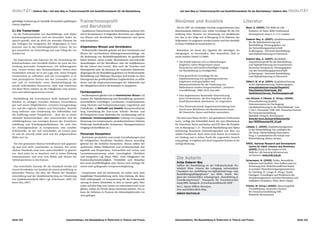 QUALITÄT I Doberer-Bey I Auf dem Weg zu TrainerInnenprofil und Qualitätsstandards für die Basisbildung                               Auf dem Weg zu TrainerInnenprofil und Qualitätsstandards für die Basisbildung I Doberer-Bey I QUALITÄT



gelmäßige Evaluierung ist ebenfalls Bestandteil qualitätsgesi-   TrainerInnenprofil                                              Resümee und Ausblick                                           Literatur
cherter Angebote.
                                                                 und Berufsbild                                                    Die bis 2007 als vorläufiges Produkt ausgearbeiteten Qua-     Boyd, S. (2005), The Skills for Life
3.) Die TrainerInnen                                              Qualifizierte TrainerInnen der Basisbildung zeichnen sich      litätsstandards bildeten eine solide Grundlage für die Ent-       Initiative. In: Basic Skills Professional
 An die Professionalität von Basisbildungs- und Alpha-           durch Kompetenzen in folgenden Bereichen aus: allgemei-         wicklung eines Systems zur Umsetzung von Qualitätszie-            Development, Issue 2, S. 4–5. London.
betisierungstrainerInnen wird ein besonders hoher An-            nes Wissen und Verständnis, Fachkompetenz und perso-            len, das in der Folge mit In.Bewegung II im Rahmen des
                                                                                                                                                                                                 Doberer-Bey, A. (2007), Qualitätsstandards
spruch gestellt, sind sie doch ein zentrales Element für         nale Kompetenz.                                                 Teilprojekts 10 umgesetzt werden konnte und das ebenfalls
                                                                                                                                                                                                   für die Alphabetisierung und
das Gelingen der Integration der Zielgruppen in Lern-                                                                            in dieser Publikation beschrieben ist.
                                                                                                                                                                                                   Basisbildung. Herausgegeben von
prozesse und in das lebensbegleitende Lernen. Sie tra-           Allgemeines Wissen und Verständnis                                                                                                der Entwicklungspartnerschaft
gen wesentlich zur Entwicklung und zum Erfolg der Ler-             Professionelles Handeln gründet auf dem Verständnis und        Betrachten wir heute das Ergebnis der damaligen An-              In.Bewegung – Netzwerk Basisbildung
nenden bei.                                                      Wissen der verschiedenen Wirkungszusammenhänge, wie             strengungen, ist festzustellen, dass wesentliche Ziele er-        und Alphabetisierung in Österreich.
                                                                 die Bedeutung von Basisbildungsdefiziten im gesellschaft-       reicht wurden (Stand 12/2009):
  Als Expertinnen und Experten für die Vermittlung der           lichen Kontext, deren soziale, ökonomische und kulturelle                                                                       Doberer-Bey, A. (2007), Berufsbild –
                                                                                                                                  •	 Die Politik bekennt sich zu Bestrebungen,                     TrainerInnenprofil für die Basisbildung
Kulturtechniken und Literalität fördern sie auch die Ent-        Auswirkungen auf die Betroffenen oder die Implikationen
                                                                                                                                     möglichst vielen BürgerInnen einen                            und Alphabetisierung mit Erwachsenen
wicklung personaler Kompetenzen, wie Selbstorganisa-             für das Lehren und Lernen. Aber auch die Ursachen und
                                                                                                                                     kostenlosen und niederschwelligen Zugang                      deutscher Erstsprache. Herausgegeben
tion, Lernen lernen oder Kommunikation. Neben ihrer              Hintergründe oder die Kenntnis der nationalen Rahmenbe-             zur Basisbildung zu ermöglichen.                              von der Entwicklungspartnerschaft
Fachlichkeit müssen sie in der Lage sein, einen Perspek-         dingungen für die Basisbildung gehören zur Professionalität.                                                                      In.Bewegung – Netzwerk Basisbildung
tivenwechsel zu vollziehen und das Lernangebot in ei-            Basisbildung und (Bildungs-)Konzepte sind jeweils vor dem        •	 Eine gesetzliche Grundlage für die                            und Alphabetisierung in Österreich.
nem partizipativen Prozess mit den Lernenden zu pla-             Hintergrund der gesellschaftlichen Gegebenheiten zu reflek-         Implementierung von qualitätsgesicherten
nen und zu entwickeln, unter Berücksichtigung der                tieren, und die Anspruchserwartungen der Arbeitswelt und            Angeboten wird geschaffen und                               Döbert, M. et al. (2001), Qualitätssicherung
                                                                                                                                     Rahmenrichtlinien für die Förderung von                       in der Alphabetisierung. Positionspapier.
jeweils individuellen Ressourcen, Ziele und Interessen.          des Alltagslebens sind in die Konzepte zu integrieren.
                                                                                                                                     Maßnahmen werden festgeschrieben („Initiative                 www.alphabetisierung.de/fileadmin/
Auf diese Weise stärken sie die Fähigkeiten zum autono-
                                                                                                                                     Grundbildung“ 2008–2010, bm:ukk).                             files/Dateien/Downloads_BV/
men und selbstorganisierten Lernen.                              Fachkompetenz                                                                                                                     Qualitatssicherung_Positionspapier.pdf
                                                                   Fachkompetenz gliedert sich in theoretisches Wissen (z.B.      •	 Eine angemessene finanzielle Unterstützung
  Basisbildung mit Erwachsenen heißt demnach auch,               Ansätze der Alphabetisierung und Basisbildung; sprachwis-           jener Institutionen, die ihre Angebote mit den              von Küchler, F. / Meisel, K. (Hrsg.) (2000),
Brücken zu schlagen zwischen früheren Lernerfahrun-              senschaftliche Grundlagen; Lerntheorie; Gendermainstrea-            Qualitätsstandards abstimmen, ist vorgesehen.                  Herausforderung Qualität.
gen und neuen Möglichkeiten, zwischen Versagensängs-             ming, Diversity und Evaluationskonzepte; Legasthenie und                                                                           Dokumentation der Fachtagung
                                                                                                                                  •	 Eine flächendeckende Angebotsentwicklung wird                 „Qualitätssicherung in der Weiterbildung“ vom
ten und den eigenen Stärken und Potenzialen. Basisbil-           Dyskalkulie), in Methodik und Didaktik (Kompetenzfeststel-          durch neue Richtlinien des Bundesministeriums                  2. bis 3. November 1999. DIE, Deutsches Institut
dung bedeutet eine Umdeutung des Selbstbildes und                lung, Entwicklung der (Erst-)Lese- Schreib-, Rechen- und            für Unterricht, Kunst und Kultur unterstützt.                  für Erwachsenenbildung.
die Eröffnung neuer Perspektiven – über die zu entwi-            IKT-Kompetenz sowie Methoden der Lernberatung) und in                                                                              Bielefeld: Verlag W. Bertelsmann
ckelnden Kulturtechniken. Hier unterscheiden sich Ba-            praktische Umsetzungskompetenz (Leitung von Gruppen,              Für eine neue Phase ab 2011, mit geänderten Förderstruk-         www.die-bonn.de/esprid/dokumente/
sisbildungskurse von sonstigen Kursen der Erwachsen-             Steuerung von Lernprozessen, produktorientiertes Arbeiten,      turen, verfügt das Arbeitsfeld durch die vom Ministerium           doc-1999/kuechler99_01.pdf
enbildung und Schulungsmaßnahmen: Sie sind eine                  Förderung interkultureller Kompetenz, lösungsorientierter       für Unterricht, Kunst und Kultur und ESF über die Projekte
Art ‚Einstiegsmedium’ in Lernprozesse, eine sensible             Umgang mit Konflikten etc.).                                    von In.Bewegung I + II – Netzwerk Basisbildung und Alpha-       Liebald, C. (2000), Qualitätsmanagement
Schnittstelle, an der sich entscheidet, ob Lernen posi-                                                                          betisierung finanzierte Entwicklungsarbeit nun über ein           in der Weiterbildung. Ein Leitfaden für
                                                                                                                                                                                                   die Praxis. Weiterbildung Materialien.
tiv und als sinnvoll erlebt wird und der aufgewendeten           Personale Kompetenz                                             solides Fundament. Auch wenn nicht immer im erwünsch-
                                                                                                                                                                                                   Hrsg. v. Landesinstitut für Schule und
Mühe wert ist.                                                     Bestimmte persönliche und soziale Grundhaltungen sind         ten Umfang und in jedem Punkt die angestrebte Ausrich-            Weiterbildung. Bönen: Kettler.
                                                                 für erfolgreiches berufliches Handeln ebenso ausschlag-         tung gelingt, so ergeben sich doch insgesamt Schritte in die
  Die drei genannten Ebenen beeinflussen sich gegensei-          gebend wie die fachliche Kompetenz. Hierzu zählen bei-          richtige Richtung.                                              NRDC, National Research and Development
tig und sind nicht voneinander zu trennen. Die entwi-            spielsweise (Selbst-)Reflexivität und Lernbereitschaft, Kol-                                                                     Centre for Adult Literacy and Numeracy
ckelten Standards sind zwar unterschiedlich zu gewich-           legialität und Kooperation, Zentriertheit auf Lernen und                                                                         (2005), Study of the impact of the
ten, doch jeder ist zu beachten und in seiner Wirkung            LernerInnenautonomie sowie Gerechtigkeit, Gleichheit                                                                              Skills for Life learning infrastructure
                                                                                                                                                                                                   on learners. www.nrdc.org.uk
wahrzunehmen, und zwar zum Wohle und Nutzen der
TeilnehmerInnen in den Kursen.
                                                                 und Integration (vgl. Boyd, 2005). Auch Fähigkeiten wie
                                                                 Kommunikationsfreudigkeit, Flexibilität und Belastbar-
                                                                                                                                  Die Autorin                                                    Schermann, N. (2005), Fehler, freundliche
                                                                 keit sowie Konfliktfähigkeit oder Humor sind wichtige Ele-       Antje Doberer-Bey                                                Kulturen und Qualität. Zum Aufbau und zur
 Das entwickelte Konzept für die Standards beruht auf            mente einer gelingenden Lernprozessbegleitung.                   Aufbau der Basisbildung an der Volkshochschule Flo-              Sicherung einer fehlerfreundlichen Kultur
                                                                                                                                  ridsdorf, Wien. Leiterin des Lehrgangs universitären             in sozialen Dienstleistungsorganisationen.
einem Verständnis von Qualität als einem mittelfristig zu
                                                                                                                                  Charakters zur „Ausbildung von Alphabetisierungs- und            In: Fasching, H., Lange, R. (Hrsg.), Sozial
planenden Prozess, der über die Phasen der Qualitäts-              Lernprozesse sind ein Kontinuum, sie enden auch nach
                                                                                                                                  BasisbildungspädagogInnen“ am bifeb, Strobl. Mit-                Managen. Grundlagen und Positionen des
entwicklung und der Qualitätssicherung zur Umsetzung             langjähriger Praxiserfahrung nicht. Eine Haltung, die diese      glied der ministeriellen Arbeitsgruppe „Basisbildung &           Sozialmanagements zwischen Bewahren und
von Qualitätsstandards führt (vgl. Schermann, 2005; Do-          Sicht widerspiegelt, ist Voraussetzung für die Professionali-    Grundkompetenzen“. Staatspreis für Erwachsenenbil-               radikalem Verändern. Wien, Bern: Haupt.
berer-Bey, 2007).                                                sierung in einem Arbeitsfeld, in dem es darum geht, Men-         dung 2009, Kategorie „ErwachsenenbildnerIn 2009“.
                                                                 schen auf dem Weg zum Lernen zu unterstützen und zu be-          Seit 1. Jänner 2008 in Alterspen-                              Tröster, M. (Hrsg.) (2000), Spannungsfeld
                                                                 gleiten, sodass sie Freude daran entwickeln können. Nur so       sion und freiberuflich tätig.                                    Grundbildung. Deutsches Institut
                                                                 kann die Inklusion in Prozesse des lebensbegleitenden Ler-                                                                        für Erwachsenenbildung DIE.
                                                                                                                                  doberer-bey@aon.at
                                                                 nens gelingen.                                                                                                                    Bielefeld: Bertelsmann




Seite 122                                          Zwischenbilanz. Die Basisbildung in Österreich in Theorie und Praxis.         Zwischenbilanz. Die Basisbildung in Österreich in Theorie und Praxis.                                          Seite 123
 