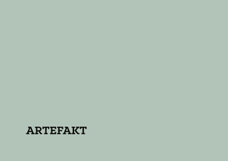 ARTEFAKT
 