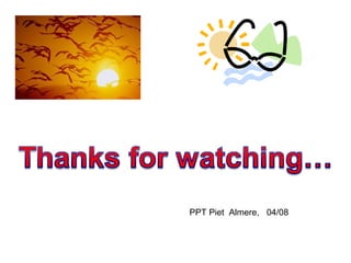 PPT Piet Almere, 04/08
