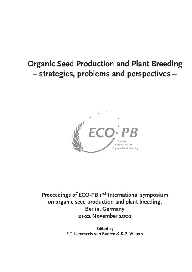 Organic Seed Production And Plant Breeding In Europe