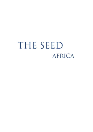 The Seed 
Africa 
 