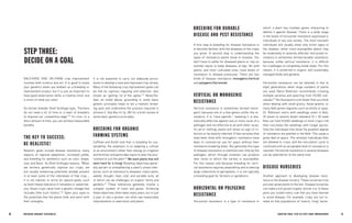 30 BRE EDING ORGANIC V EGE TABL E S 31 
CHAPTER FOUR: STEP-BY-STEP CROP IMPROVEMENT 
BREEDING FOR DURABLE 
DISEASE AND PEST RESISTANCE 
A first step to breeding for disease resistance is to become familiar with the diseases of the crops you grow. A second step is understanding the types of resistance plants show to disease. You don’t have to settle for diseased plants or rely on outside inputs to keep diseases at bay. All wild plants, and most cultivated ones, have levels of resistance to disease pressures. There are two kinds of disease resistance: monogenic/vertical and polygenic/horizontal. 
VERTICAL OR MONOGENIC RESISTANCE 
Vertical resistance is sometimes termed monogenic because one or a few genes confer the resistance. It is “race-specific,” meaning it is dramatically effective against one or more races of a pathogen and not effective at all with other races. It’s all or nothing; plants will show no sign of infection or be heavily infected. A few varieties that have been bred with monogenic resistance have been in commercial use for years without their resistance breaking down. But generally this type of disease resistance is matched over time by the pathogen, which through mutation can produce new races to which the variety is susceptible. For this reason and because breeding for vertical resistance requires assembling and screening large collections of germplasm, it is not typically a breeding goal for farmers or gardeners. 
HORIZONTAL OR POLYGENIC RESISTANCE 
Horizontal resistance is a type of resistance in which a plant has multiple genes interacting to defend it against disease. There is a wide range in the levels of horizontal resistance expressed in individuals of any one variety. The most resistant individuals will usually show only minor signs of the disease, while more-susceptible plants may be moderately to severely affected. Horizontal resistance is sometimes termed durable resistance, because unlike vertical resistance, it is difficult for a pathogen to completely break down. For this reason, it is preferred in organic and sustainably managed fields and gardens. 
Horizontal resistance can be attained in five to eight generations when large numbers of plants are used. Raoul Robinson recommends crossing multiple varieties and selecting from 10,000 individuals. 24 Ten thousand is a lot fewer than you think when dealing with small grains, Asian greens, or many field-grown legumes such as lentils or peas. Dr. Robinson starts with seedlings sown in flats. (A dozen to several dozen standard 10 × 20 seed flats can hold 10,000 seedlings of most crops.) He then inoculates the seedlings with fungal spores. Only the individuals that show the greatest degree of resistance are planted in the field. This saves a great deal of space. The resistant individuals then are allowed to cross, and the inoculation cycle is continued until an acceptable level of resistance is reached. Horizontal resistance to several diseases can be selected for at the same time. 
DISEASE NURSERIES 
Another approach to developing disease resistance is the disease nursery. These nurseries truly put even great plants to the test. Disease nurseries can make a full-grown organic farmer cry. In these plots you violate every rule that you have learned to avoid disease. For example, crops are not rotated so that populations of insects, fungi, bacteBACKYARD 
AND ON-FARM crop improvement involves both science and art. It is good to know your genetics when you embark on a breeding or improvement project, but it is just as important to have good observation skills, a creative mind, and a vision of what you want. 
As farmer-breeder Brett Grohsgal says, “Farmers do not need a lot of time or a team of breeders to improve our competitive edge.”19 It’s true—in a short amount of time, you can achieve measurable benefits. 
THE KEY TO SUCCESS: 
BE REALISTIC! 
Realistic goals include disease resistance, many aspects of regional adaptation, increased yields, and breeding for aesthetics such as color, shape, size, and flavor. As Brett Grohsgal reasons, “When we farmers genetically improve our crops, we are usually enhancing potentials already present in at least some of the individuals of that crop.… it is not realistic to strive for absurd goals, such as hard-freeze tolerance in tomatoes or watermelons; these crops came from a genetic lineage that includes little such history.”20 Open your eyes to the potentials that the plants hold, and work with their strengths. 
It is not essential to carry out elaborate procedures to develop a new and improved crop variety. Many of the following crop improvement goals can be met by rigorous rogueing and selection, also known as “getting rid of the uglies.”21 Nevertheless, as noted above, grounding in some basic genetic principles helps to set a realistic breeding goal and understand the process required to achieve it. See Box 4.1 (p. 28) for a brief review of some basic genetics principles. 
BREEDING FOR ORGANIC 
FARMING SYSTEMS 
Coffman and Smith note that, in breeding for sustainability, the emphasis is on adapting a cultivar to an environment rather than relying on irrigation and fertilizer and pesticides inputs to alter the environment to suit the plant.22 We want plants that will work hard for a living! Breeding objectives generally pertain to strengthening a plant’s stress tolerances, such as tolerance to diseases, insect pests, weeds, drought, heat, cold, and variable soils, all of which can be challenges on organic farms and gardens.23 These tolerances generally involve a complex number of traits and genes. Achieving these objectives often takes many years, but in just a year or two a grower can often see measurable improvements in seed stock and plants. 
STEP THREE: 
DECIDE ON A GOAL  