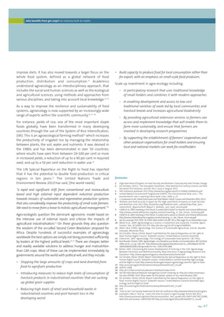 • Build capacity to produce food for local consumption rather than 
for export, with an emphasis on small-scale food producers. 
foei | 47 
Scale up investment in agro-ecology including: 
• In participatory research that uses traditional knowledge 
of small holders and combines it with modern approaches 
• In enabling development and access to low cost 
traditional varieties of seeds led by local communities and 
livestock breeds and increases agricultural biodiversity 
• By providing agricultural extension services so farmers can 
access and implement knowledge that will enable them to 
farm more sustainably, and ensure that farmers are 
involved in developing research programmes 
• By supporting the establishment of farmers’ cooperatives and 
other producer organisations for small holders and ensuring 
local and national markets can work for smallholders 
who benefits from gm crops? an industry built on myths 
improve diets. It has also moved towards a larger focus on the 
whole food system, defined as a global network of food 
production, distribution and consumption.13 Academics 
understand agroecology as an interdisciplinary approach, that 
includes the social and human sciences as well as the ecological 
and agricultural sciences, using methods and approaches from 
various disciplines, and taking into account local knowledge.14, 15 
As a way to improve the resilience and sustainability of food 
systems, agroecology is now supported by an increasingly wide 
range of experts within the scientific community.16, 17, 18 
For instance, yields of rice, one of the most important staple 
foods globally, have been transformed in many developing 
countries through the use of the System of Rice Intensification, 
(SRI). This is an agroecological farming method19 which increases 
the productivity of irrigated rice by managing the relationship 
between plants, the soil, water and nutrients. It was devised in 
the 1980s and has been demonstrated in over 50 countries, 
where results have seen from between 20-100 per cent or more 
in increased yields, a reduction of up to a 90 per cent in required 
seed, and up to a 50 per cent reduction in water use.20 
The UN Special Raporteur on the Right to Food has reported 
that it has the potential to double food production in critical 
regions in ten years.21 The United Nations Trade and 
Environment Review 2013 has said, [the world needs] 
“a rapid and significant shift from conventional and monoculture 
based and high external input dependent industrial production 
towards mosaics of sustainable and regenerative production systems 
that also considerably improve the productivity of small scale farmers. 
We need to move from a linear to holistic agricultural management.”22 
Agro-ecologists question the dominant agronomic model based on 
the intensive use of external inputs and criticise the impacts of 
agricultural industrialisation.23 On these grounds they also question 
the wisdom of the so-called Second Green Revolution proposed for 
Africa. Despite hundreds of successful examples of agroecology 
worldwide the best options are simply not being promoted sufficiently 
by leaders at the highest political levels.24, 25 There are cheaper, better 
and readily available solutions to address hunger and malnutrition 
than GM crops. Most of these can be implemented immediately by 
governments around the world with political will, and they include: 
• Stopping the large amounts of crops and land diverted from 
food to agrofuels production 
• Introducing measures to reduce high levels of consumption of 
livestock products in industrialised countries that are sucking 
up global grain supplies 
• Reducing high levels of retail and household waste in 
industrialised countries and post-harvest loss in the 
developing world 
footnotes 
1 High-level Panel of Experts on Food Security and Nutrition, Food Security and Climate Change 
2 De Schutter, (2011) , The new green revolution: How twenty-first-century science can feed 
the world The Solutions, Journal, Vol 2, Issue 4, August 2011 
3 FAO statistical yearbook 2012 http://www.fao.org/docrep/015/i2490e/i2490e03a.pdf 
4 United Nations Environment Programme (UNEP), The environmental food crisis – The 
environment’s role in averting future food crises, 2009, p. 27. 
5 J. Gustavsson et all, Global Food Losses and Food Waste: Extent, Causes and Prevention (FAO, 2011) 
6 ‘Biofuels and Food security’ A report by The High Level Panel of Experts on Food Security 
and Nutrition June 2013 http://www.fao.org/fileadmin/user_upload/hlpe/hlpe_docu 
ments/HLPE_Reports/HLPE-Report-5_Biofuels_and_food_security.pdf 
7 USAID et al. 2009. Investing in the future: A united call to action on vitamin and mineral deficiencies 
http://www.unitedcalltoaction.org/documents/Investing_in_the_future_Summary.pdf 
8 USAID et al. 2009. Investing in the future: A united call to action on vitamin and mineral deficiencies 
http://www.unitedcalltoaction.org/documents/Investing_in_the_future_Summary.pdf 
9 See for example THE STATE OF FOOD AND AGRICULTURE 2013, FAO page 50 on biofortified crops 
10 Wezel et al., 2009. Agroecology as a science, a movement and a practive. A review. Agron 
Sustain. Dev. 29 (2009) 503-515 http://dx.doi.org/10.1051/agro/2009004 
11 Altieri, M.A. (1995). Agroecology: The Science of Sustainable Agriculture, 2nd ed., Boulder, 
Colorado, Westview Press 
12 De Schutter, Olivier (2010). Report Submitted by the Special Rapporteur on the right to 
food. Human Rights Council, Sixteenth session. United Nations General Assembly. 
13 Gliessman, 2007. Agroecology: The Ecology of Sustainable Food Systems. CRC Press. 
14 Ruíz-Rosado, Octavio, 2006. Agroecología: una disciplina que tiende a la transdisciplina. INCI [online]. 
2006, vol.31, n.2, pp. 140-145 . http://www.scielo.org.ve/scielo.php?script=sci_arttextpid=S0378- 
18442006000200011lng=ennrm=iso. ISSN 0378-1844. 
15 Buttel, 2007. Envisioning the Future Development of Farming in the USA: Agroecology 
Between Extinction and Multifunctionality. New Directions in Agroecology Research and 
Education. http://www.agroecology.wisc.edu/downloads/buttel.pdf 
16 De Schutter, Olivier (2010). Report Submitted by the Special Rapporteur on the right to food. 
Human Rights Council, Sixteenth session. United Nations General Assembly ‘Agro-ecology 
and the Right to Food’ http://www.srfood.org/en/report-agroecology-and-the-right-to-food 
17 http://unctad.org/en/PublicationsLibrary/ditcted2012d3_en.pdf 
18 IAASTD 2008 
19 http://sri.ciifad.cornell.edu/aboutsri/methods/index.html 
20 See SRI International Network managed by Cornell University at: http://sri.ciifad.cornell.edu/. 
See also OXFAM. 2010. More water for the planet: system of rice intensification (SRI). 
21 De Schutter, Olivier (2010). Report Submitted by the Special Rapporteur on the right to 
food. Human Rights Council, Sixteenth session. United Nations General Assembly ‘Agro-ecology 
and the Right to Food’ 
22 http://unctad.org/en/PublicationsLibrary/ditcted2012d3_en.pdf 
23 ibid 
24 ‘Time to Act’ Civil Society Statement for Rio+20 conference http://www.timetoactrio20.org/en/ 
25 Examples cited in ‘Fed up - now's the time to invest in agro-ecology’ Action Aid 2012 
http://www.actionaid.org/sites/files/actionaid/ifsn_fed_up.pdf and UNEP-UNCTAD (2008), 
New York and Geneva: UNEP/UNCTAD http://unctad.org/en/docs/ditcted200715_en.pdf 
 