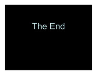 The End 
 