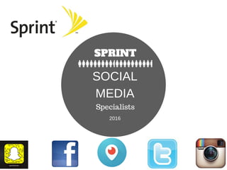 SOCIAL
MEDIA
SPRINT
Specialists
2016
 