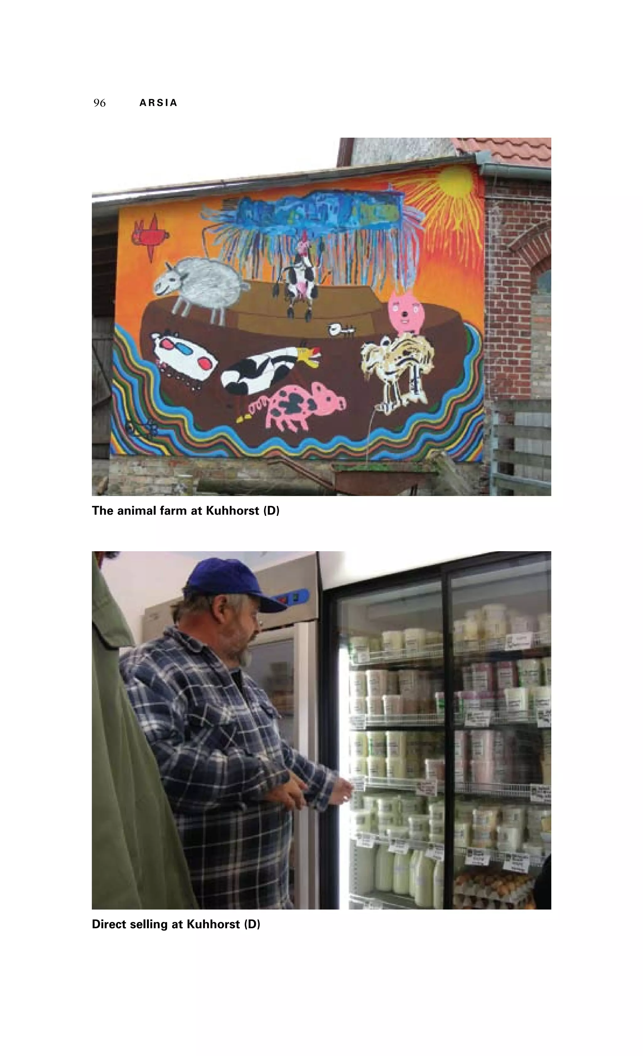 96 A R S I A 
The animal farm at Kuhhorst (D) 
Direct selling at Kuhhorst (D) 
 