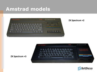 Amstrad models
ZX Spectrum +2
ZX Spectrum +3
 
