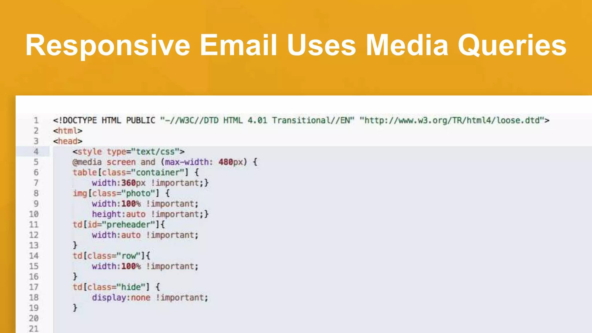 Responsive Email Uses Media Queries
 