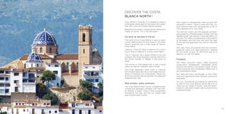 23
DISCOVER THE COSTA
BLANCA NORTH !
From Denia to Alicante, it is possible to enjoy a
picturesque landscape of mountains and valleys
that offer views of a breath-taking coastline.
Beautiful pine forests, orange groves: these are a
matter of course. This is the real Spain!
On land, at sea and in the air
The north of the Costa Blanca is easy to reach
via the Valencia and Alicante airports. The latter
airport especially has a wide range of interna-
tional flights.
Valencia is then the ideal connection for a short
trip to Ibiza or Majorca. It is only a short flight!
The A7 highway has a good infrastructure and
connects the most important coastal cities from
the French border to Malaga in the south of
Spain.
The normal or high-speed train is also a good
option as well as a pleasant way to travel.
And huge passenger ships moor in Valencia
and Alicante daily. But let us not forget the hun-
dreds of sailboats and motorboats. These visit
all of the local marinas during their trip along the
Mediterranean Sea.
Mild winters, sultry summers
The Costa Blanca North enjoys a Mediterranean
climate that generally contrasts with the over-
all weather in Spain. There is little precipitation
throughout the year and the sun makes itself
seen and felt every month.
With regard to temperature, there are also few
extremes to report. There is rarely any frost, nor
does extreme heat with temperatures of 40 or
more degrees occur very often.
The mild dry winters and the pleasant summers
are caused by a Mediterranean climate, with the
Mediterranean Sea having a warming effect on
the area. This effect is protected by the presence
of mountains and hills that hold onto the heat
of the sea and keep back the cold air from the
interior.
The many hours of sunshine and the mild tem-
peratures make it an ideal destination. Staying
for the winter or even for the entire year, it’s a
decision you will not regret!
Property
The many mountain chains make excessive
construction development impossible, which
restricts the density. The limited supply of land
means the prices are considerably higher than in
the Costa Blanca South.
But there are many advantages to this! Many
villas and apartments have fantastic panoramic
seascapes.
Are you considering purchasing an apartment
or villa on the Costa Blanca North? Be sure to
check out our range of houses, villas and apart-
ments for sale, both modern new-build and more
traditional resale.
 