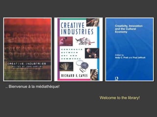 .. Bienvenue à la médiathèque!
Welcome to the library!