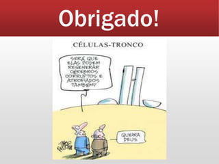 Obrigado!
 