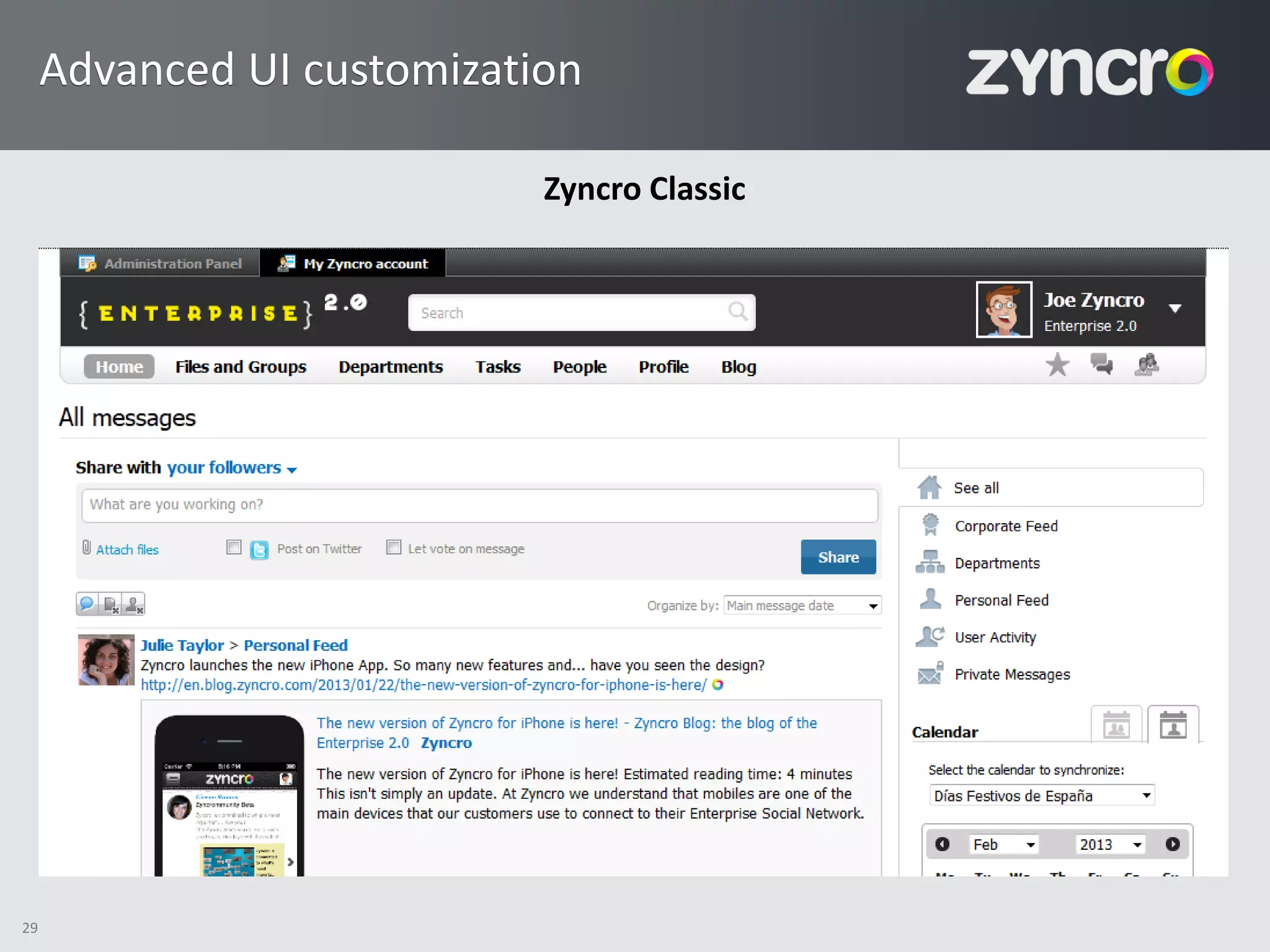 Advanced UI customization

                            Zyncro Classic




29
 