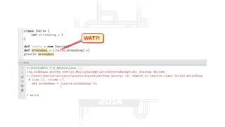 The groovy puzzlers (as Presented at Gr8Conf US 2014)