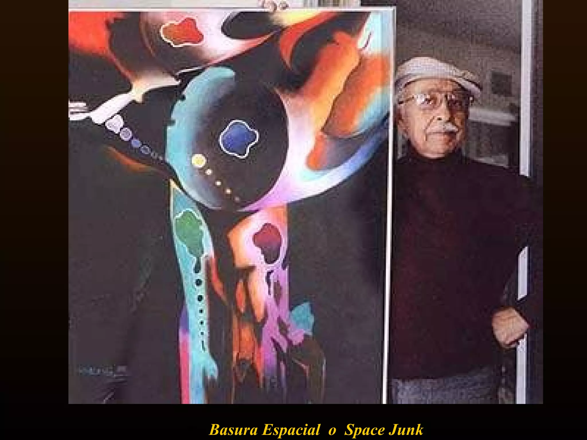 Basura Espacial  o  Space Junk 