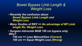 Dr Rutledge, Mini-Gastric Bypass & Bilio-Pancreatic Limb Length, | PPTX