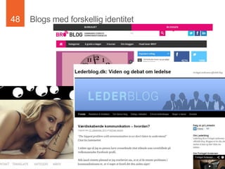 48 
Blogs med forskellig identitet 
Presentation to Joe Smith 
 