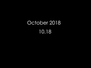October 2018
10.18
 