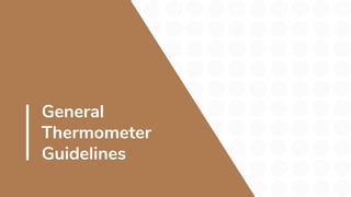 General
Thermometer
Guidelines
 
